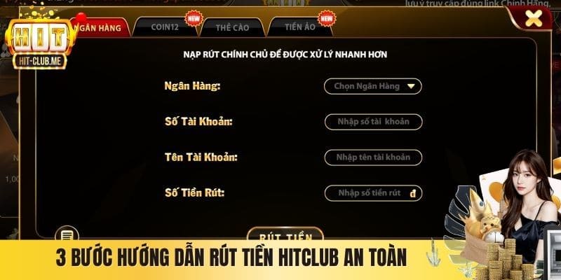 3 bước hướng dẫn rút tiền Hitclub an toàn