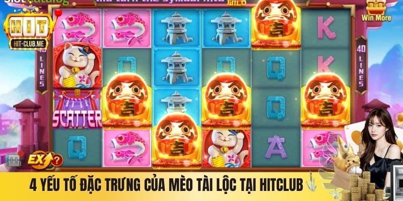 4 yếu tố đặc trưng của Mèo Tài Lộc tại Hitclub
