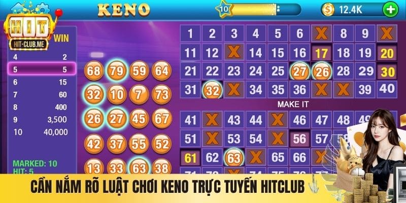 Cần nắm rõ luật chơi Keno trực tuyến Hitclub