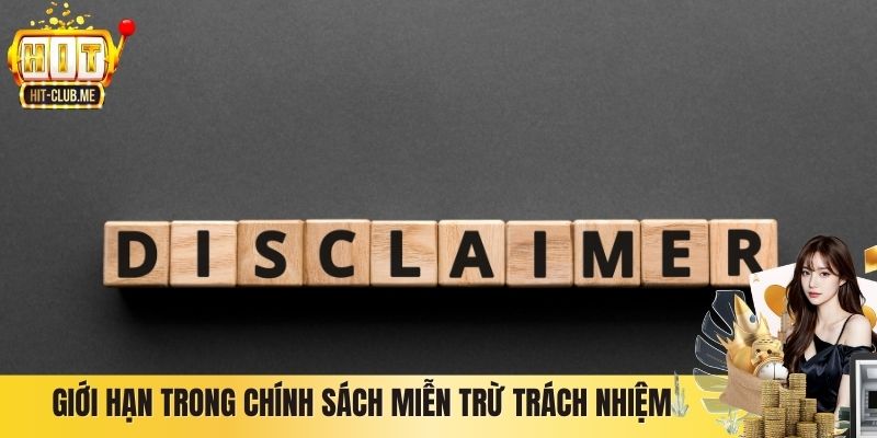 Giới hạn trong chính sách miễn trừ trách nhiệm