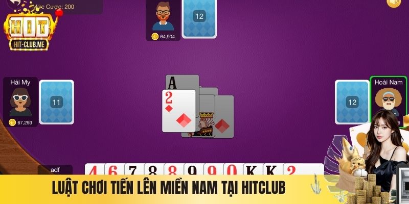 Luật chơi Tiến lên miền Nam tại Hitclub