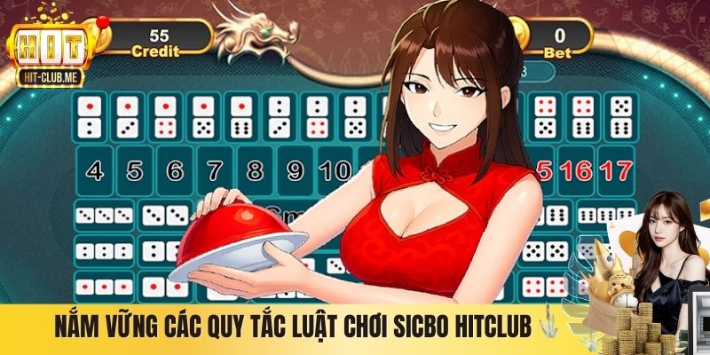 Nắm vững các quy tắc luật chơi Sicbo Hitclub