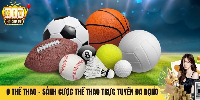 O Thể Thao – Sảnh Cược Thể Thao Trực Tuyến Đa Dạng Hiện Đại